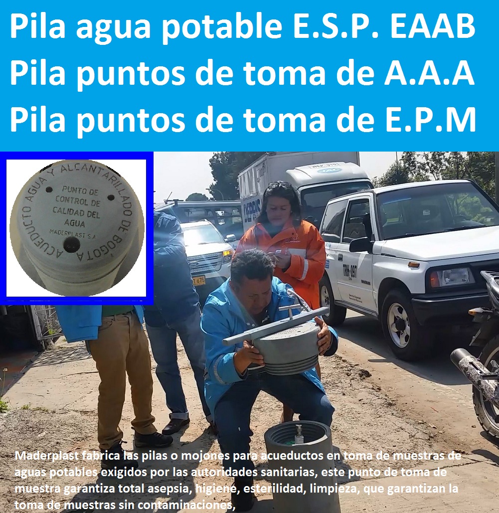 Pila punto de toma de muestras de agua potable 0, E.S.P. EAAB, empresa de acueducto proceso de toma de muestras de agua para análisis fisicoquímico 0, Pila fuente de procedimiento de muestreo de agua Pila aguas Pila punto de toma de muestras de agua potable 0, E.S.P. EAAB, empresa de acueducto proceso de toma de muestras de agua para análisis fisicoquímico 0, Pila fuente de procedimiento de muestreo de agua Pila aguas POTABLES 000Pila punto de toma de muestras de agua potable 0, E.S.P. EAAB, empresa de acueducto proceso de toma de muestras de agua para análisis fisicoquímico 0, Pila fuente de procedimiento de muestreo de agua Pila aguas 01 Pila punto de toma de muestras de agua potable 0, E.S.P. EAAB, empresa de acueducto proceso de toma de muestras de agua para análisis fisicoquímico 0, Pila fuente de procedimiento de muestreo de agua Pila aguas